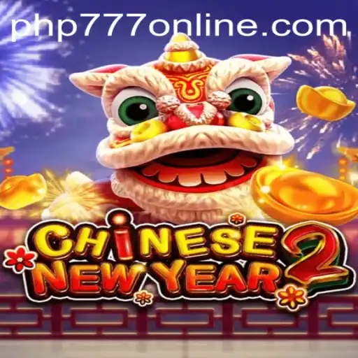Discover the Excitement of CHINESENEWYEAR2: A Festive Gaming Experience with PHP777